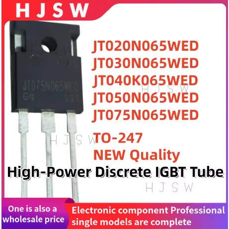 5 CÁI 100% Chất Lượng MỚI JT020N065WED JT030N065WED JT040K065WED JT050N065WED JT075N065WED TO-247 Ốn