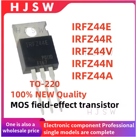 5 CÁI 100% Thương hiệu mới và chất lượng IRFZ44E IRFZ44N IRFZ44V IRFZ44R IRFZ44A IRFZ44 IRFZ44NPBF T