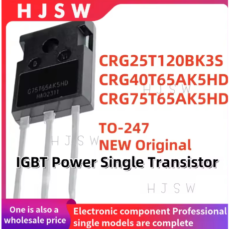 5 CÁI 100% MỚI Chính Hãng CRG75T65AK5HD G75T65AK5HD CRG25T120BK3S G25T120BK3S CRG40T65AK5HD G40T65AK