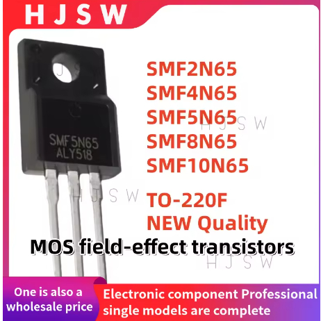 5 Chiếc 100% Chất Lượng Mới SMF2N65 SMF4N65 SMF5N65 SMF8N65 SMF10N65 2N65 4N65 5N65 8N65 10N65 TO-22