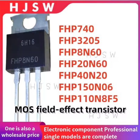5 CHIẾC 100% Chất Lượng MỚI FHP740 FHP3205 FHP8N60 FHP20N60 FHP40N20 FHP150N06 FHP110N8F5 FHP TO-220