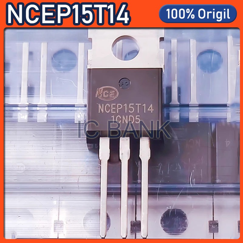 10 Chiếc NCEP15T14 TO-220 NCEP 15T14 TO220 150V / 140A N-Channel MOSFET Transistor IC Mới