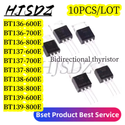 10 CÁI BT136-600E BT137-600E BT138-600E BT139-600E BT136-800E BT137-800E BT136-700E BT137-700E TO220