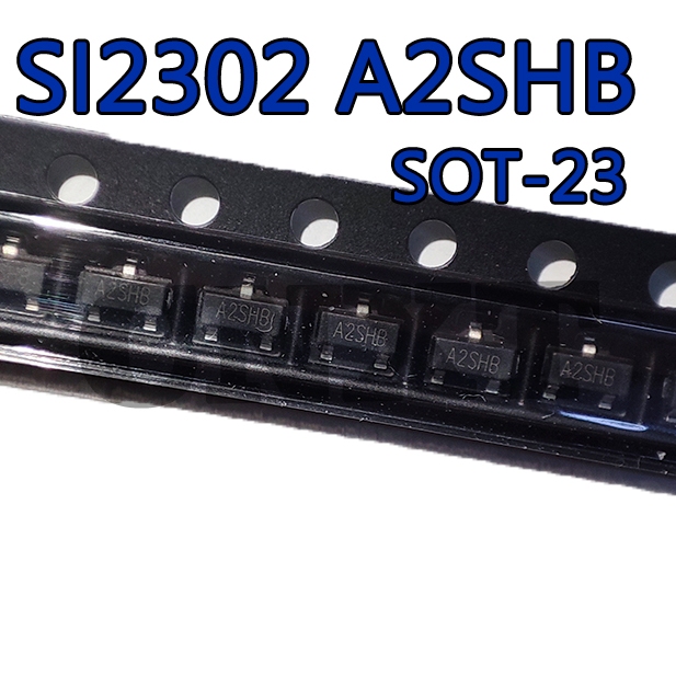 50 ~ 100 CÁI SI2302 A2SHB SOT23 Patch Triode N Channel MOS Field Effect Tube