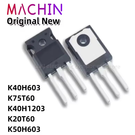 5 CÁI K40H603 IKW40N60H3 IKW75N60T K75T60 K40H1203 IKW40N120H3 IKW20N60T K20T60 K50H603 IKW50N60H3 T