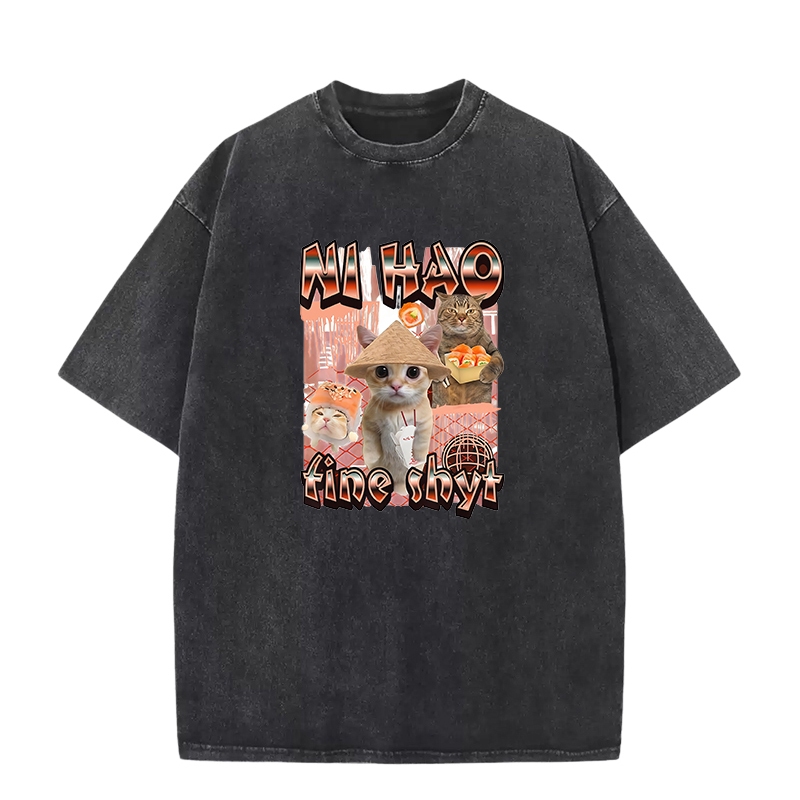 Ni Hao Fine Shyt Cat Meme Vintage Rửa Quá Khổ Áo Sơ Mi Mèo Ngộ nghĩnh Đồ Họa Tee Dạo Phố Cổ Cotton T