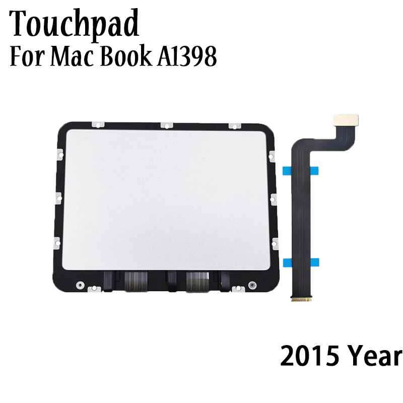 TouchPad A1398 chính hãng Tương thích với Macbook Pro Retina 15 "A1398 Tay cầm có cáp 2015 Năm