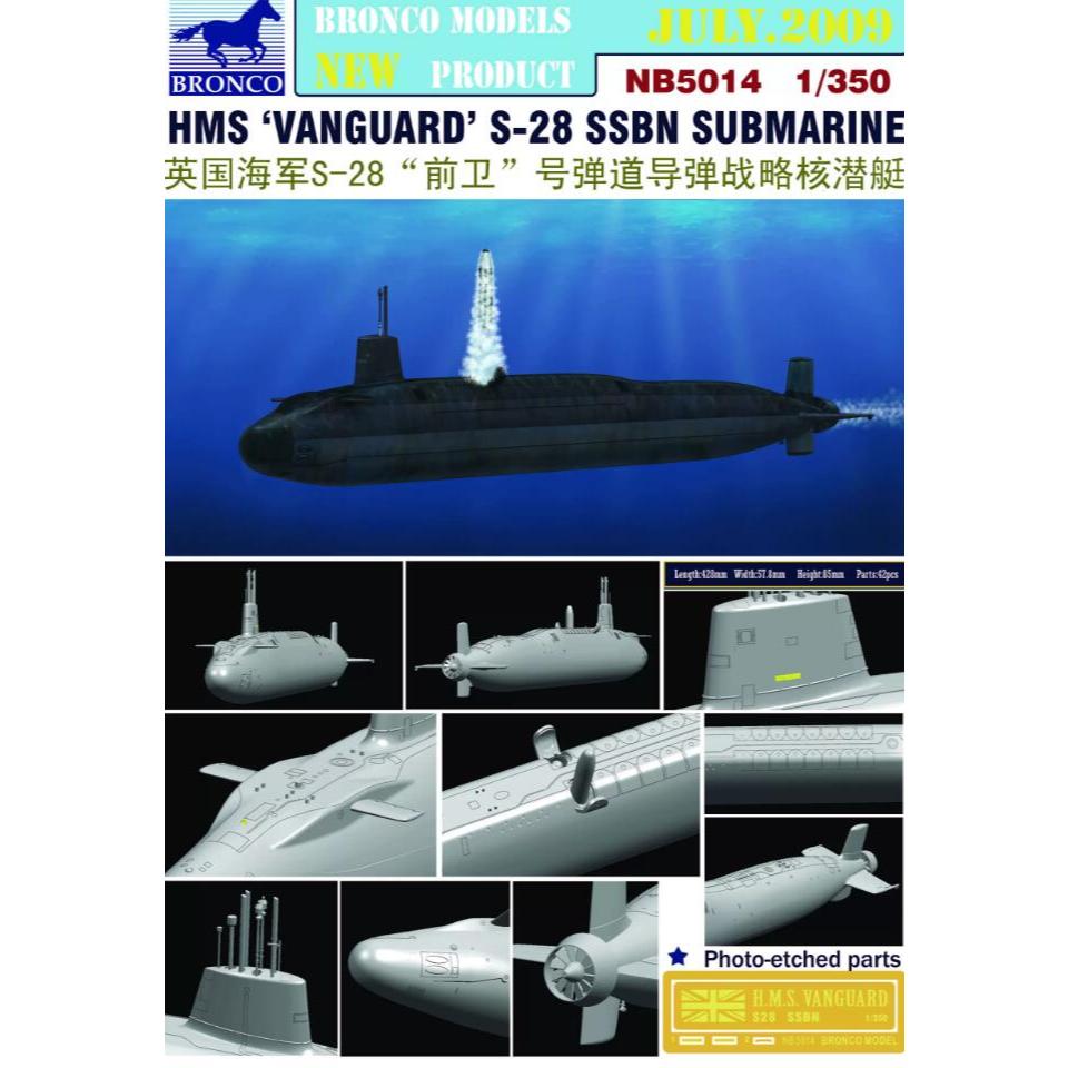 Tàu ngầm Bronco 1 / 350 NB5014 HMS "Vanguard" S-28 SSBN