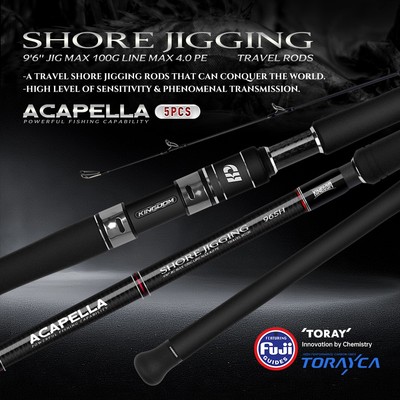 Kingdom ACAPELLA Shore Jigging Travelrods Cần câu 2.9m 3.3m 5 Phần H XH Power MF Action Spinning Rod Vòng dẫn hướng FUJI / Ghế cuộn EVA Grip để ghép và đúc thường xuyên