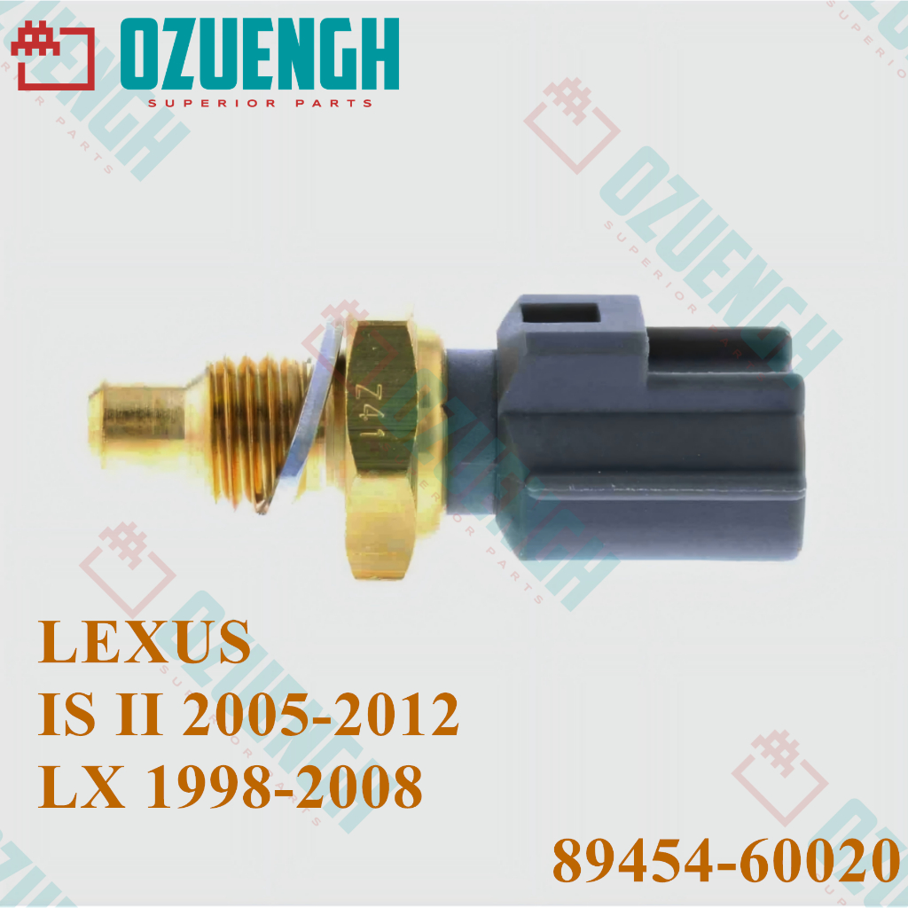 [OZUENGH] Cảm biến nhiệt độ làm mát / LEXUS / LX / IS II 2005-2012 2AD-FHV / 2UZ-FE 89454-60020 Chất