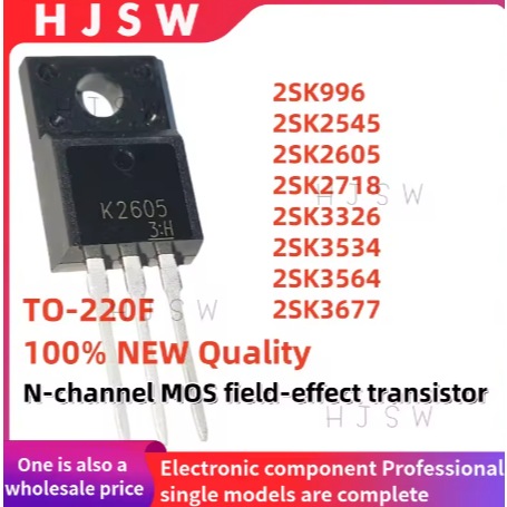 5 MỚI 2SK996 2SK2545 2SK2605 2SK2718 2SK3326 2SK3534 2SK3564 2SK3677 TO-220F K996 K3326 K3564 K2718 