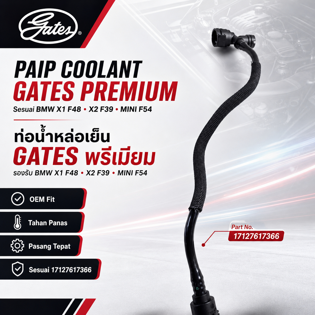 GATES ĐỘNG CƠ TẢN NHIỆT HOSE BMW X1 F48 X2 F39 MINI COOPER F54 17127617366