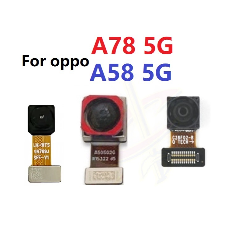 Camera trước cho OPPO A58 A78 5G Camera sau CPH2577 CPH2565 CPH2483 CPH2495