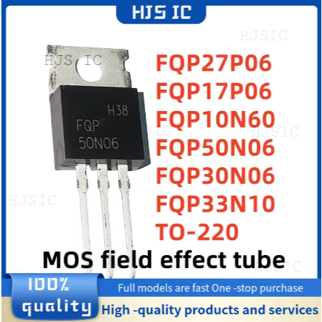 5 MỚI FQP27P06 27P06 FQP17P06 17P06 FQP10N60 10N60 FQP50N06 50N06 FQP30N06 30N06 FQP33N10 33N10 TO-2
