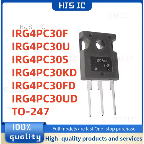 5 CÁI IRG4PC30F IRG4PC30KD IRG4PC30FD IRG4PC30UD IRG4PC30U IRG4PC30S G4PC30F G4PC30KD G4PC30FD G4PC3