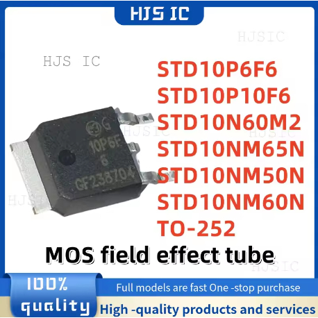 10 CÁI MỚI STD10P6F6 10P6F6 STD10P10F6 10P10F6 STD10N60M2 10N60M2 STD10NM65N 10NM65N STD10NM50N 10NM