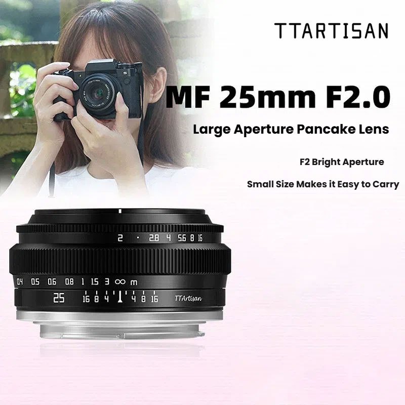 Ống kính bánh kếp TTArtisan APS-C 25mm F2 Góc rộng MF Khẩu độ lớn Ống kính không gương lật cho máy ả