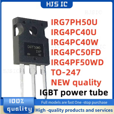 5 CÁI MỚI IRG4PC50FD G4PC50FD IRG4PC40W G4PC40W IRG7PH50U G7PH50U IRG4PF50WD G4PF50WD IRG4PC40U G4PC