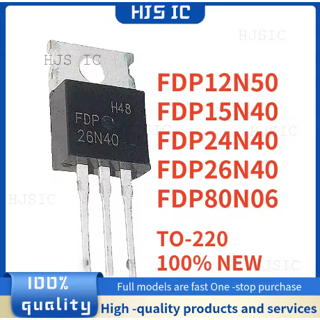 5 CÁI 100% MỚI FDP FDP80N06 80N06 FDP24N40 24N40 FDP26N40 26N40 FDP12N50 12N50 FDP15N40 15N40 TO-220