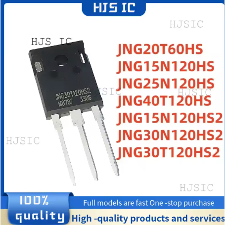 1-5 CÁI MỚI JNG15N120HS2 JNG15N120HS JNG30N120HS2 JNG25N120HS JNG40T120HS JNG20T60HS JNG30T120HS2 TO