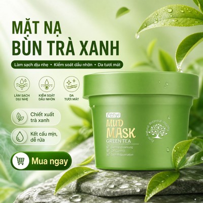 Mặt nạ đất sét FENYI 100g tinh chất trà xanh giảm mụn đầu đen kiềm dầu dưỡng trắng