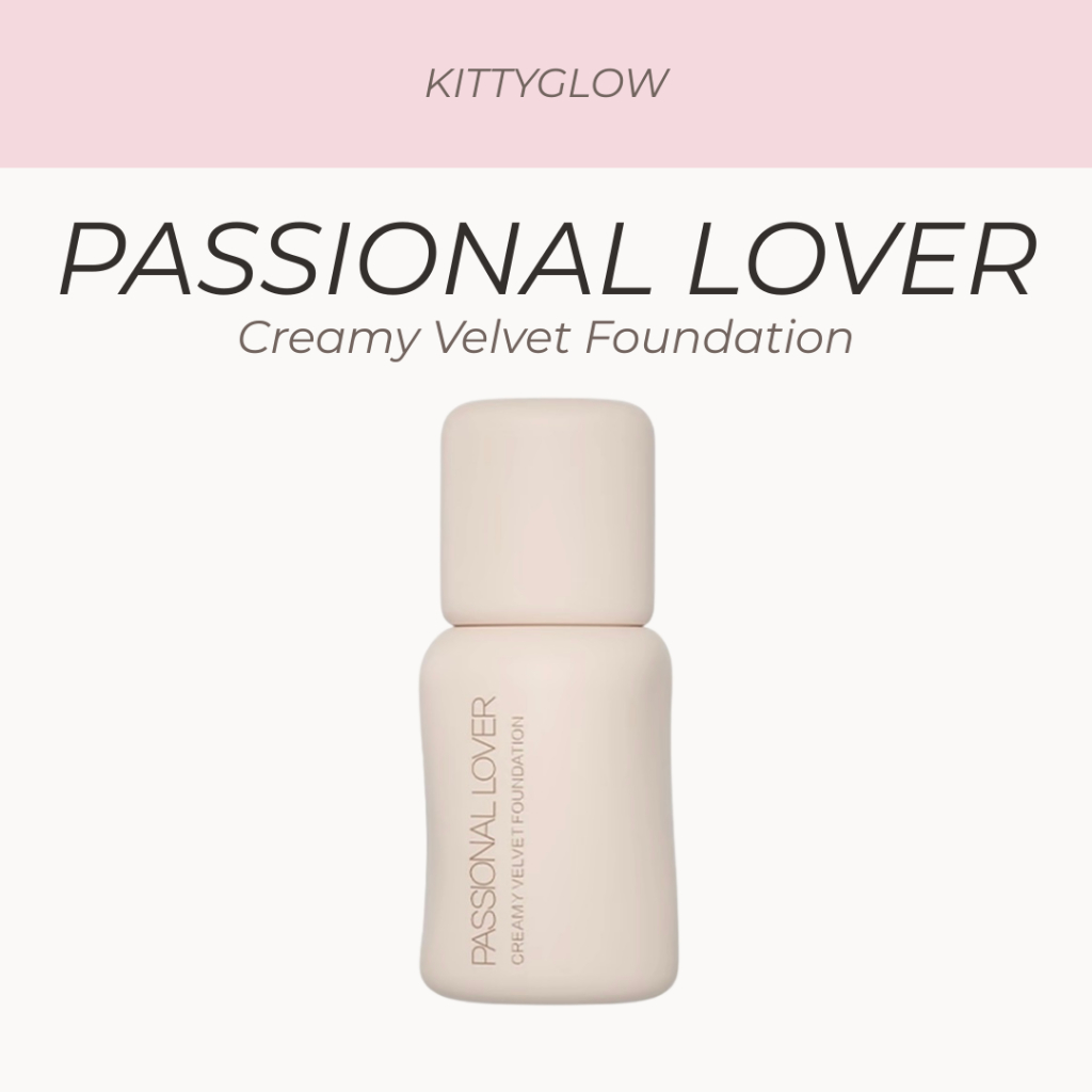 Kem nền nhung kem PASSIONAL LOVER | Dành cho da khô