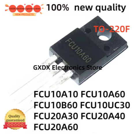 5CPS FCU20A30 FCU10B60 FCU10UC30 FCU20A40 FCU20A60 FCU10A10 FCU10A60 TO-220F điốt điện tử phục hồi n