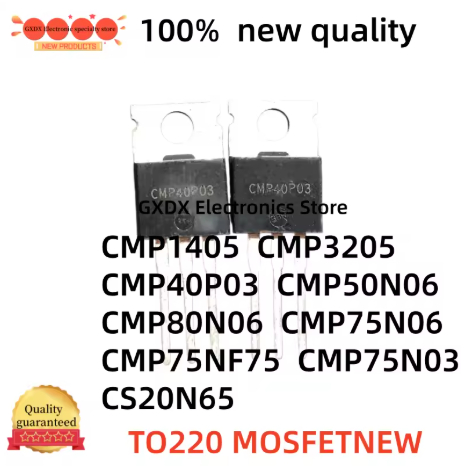 5 CÁI 100% mới CMP1405 CMP3205 CMP40P03 CMP50N06 CMP80N06 CMP75N03 CMP75N06 CMP75NF75 CS20N65 TO220 