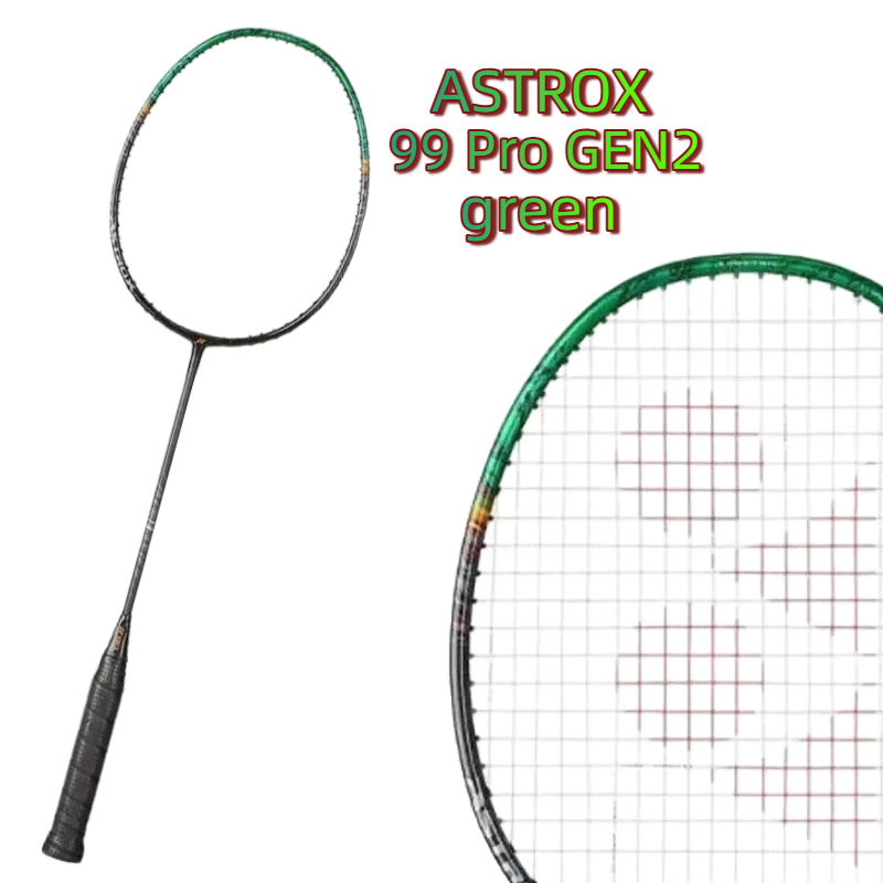 YONEX ASTROX 99 Pro GEN2 XANH Chất liệu mới Tối ưu hóa khả năng chống xoắn, mở rộng điểm ngọt ngào, 
