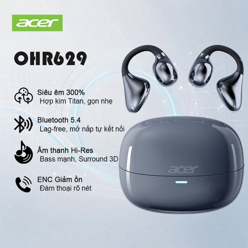 Acer OHR629 Tai Kẹp Tai Nghe Không Dây Thật Bluetooth 54 46g Nhẹ 13 Mm Driver 20H Pin ENC Khử Tiếng 