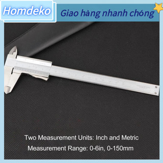 Homdeko Thước cặp Vernier 0‑150mm 0‑6in Phạm vi 0 05mm 1/128in Độ phân giải Dụng cụ đo thước bằng thép không gỉ