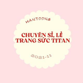 Hantoong-SỈ LẺ Trang sức titan