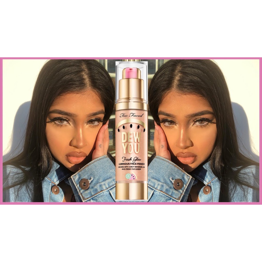 Too Faced - Kem Lót Căng Bóng Ánh Nhũ Too Faced Dew You Luminous Face Primer 30ml | BigBuy360 - bigbuy360.vn