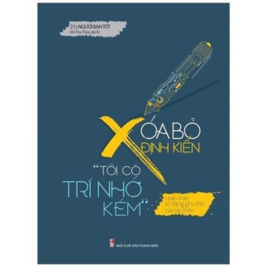 Sách - Xóa Bỏ Định Kiến &quot;Tôi Có Trí Nhớ Kém&quot; [ Minh long ]