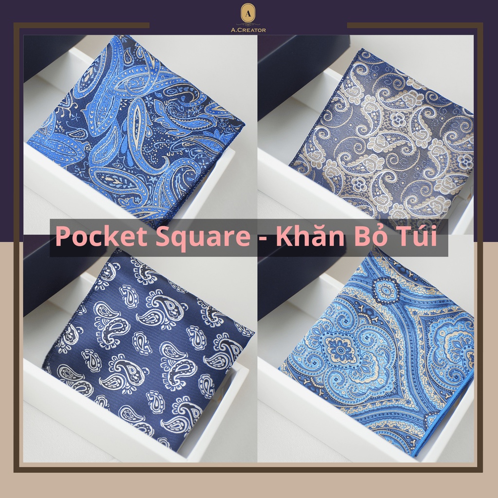 Tổng hợp Pocket Square - Khăn Bỏ Túi Của A.Creator