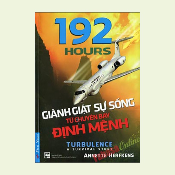 Sách 192 Hours Giành Giật Sự Sống Từ Chuyến Bay Định Mệnh