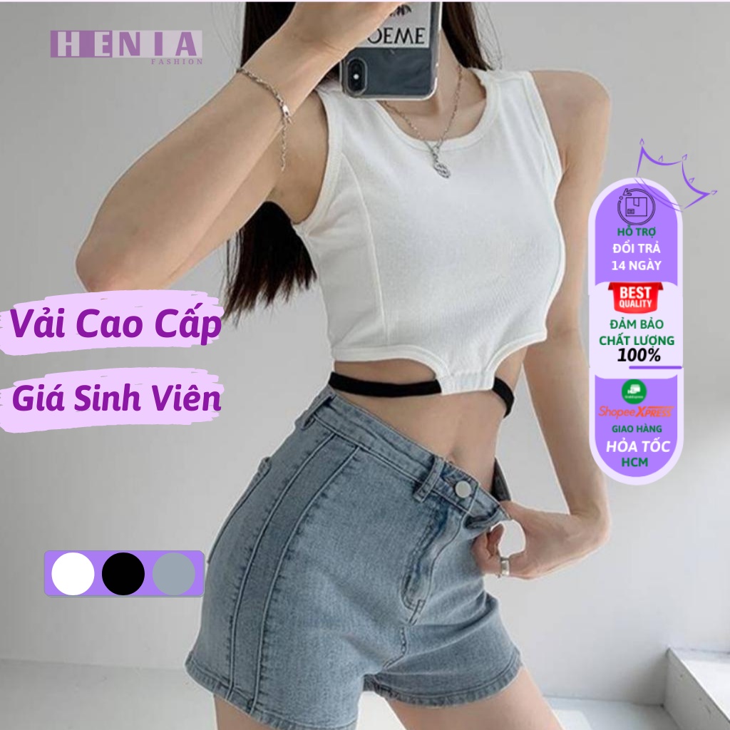 Áo Ba Lỗ Nữ Áo 3 Lỗ Croptop Phong Cách Cá Tính Cho Nữ Kiểu Ôm Có Dây Chất Thun Gân Mềm Mát Henia.