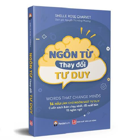 Sách Phát triển bản thân với 14 mẫu làm chủ ngôn ngữ tư duy: Ngôn từ thay đổi tư duy - [PandaBooks]