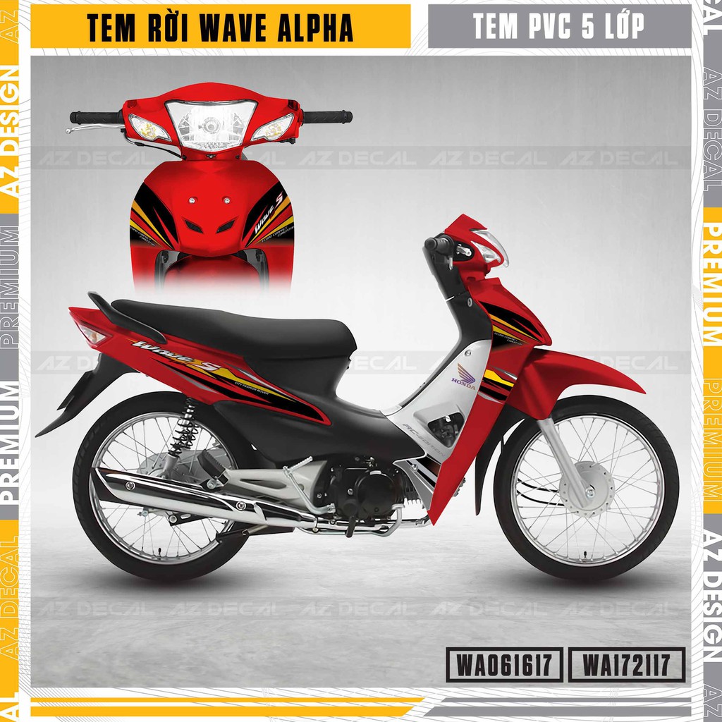 Tem Xe Wave Alpha Mẫu S110 Tặng Kèm Sticker | WA17 | Decal Chống Nước, Bền Màu Cho Xe Wave A 100, 110 Đời 2006 - 2021