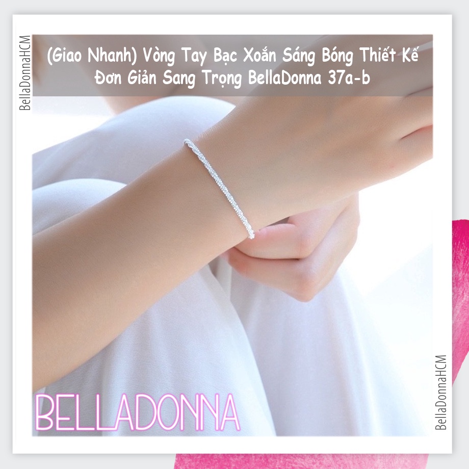 (HCM_Giao Nhanh) Vòng Tay Bạc Xoắn Sáng Bóng Thiết Kế Đơn Giản Sang Trọng BellaDonna 37a-b