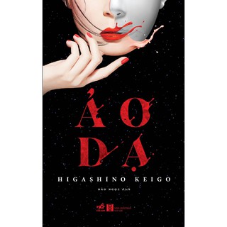 Sách - Ảo dạ (TB 2021) (Higashino Keigo)