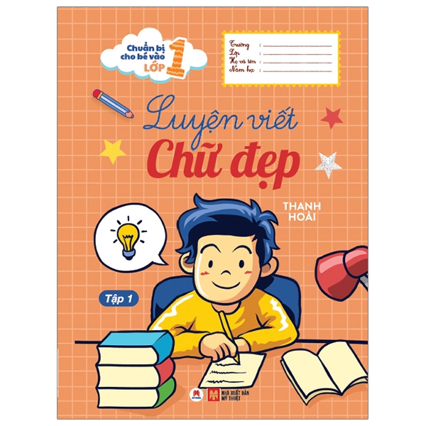 Sách - Chuẩn Bị Cho Bé Vào Lớp 1 - Luyện Viết Chữ Đẹp (Tập 1) (Tái Bản 2020)