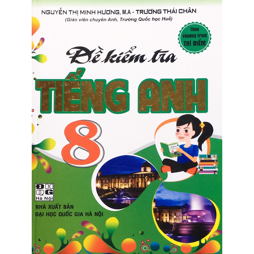 Sách - Đề Kiểm Tra Tiếng Anh 8 (Theo chương trình Thí Điểm)