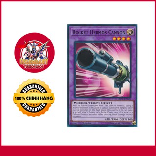 [Thẻ Bài Yugioh Chính Hãng] 'Rocket Hermos Cannon'