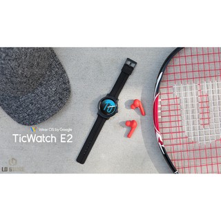 Đồng hồ thông minh Ticwatch E2