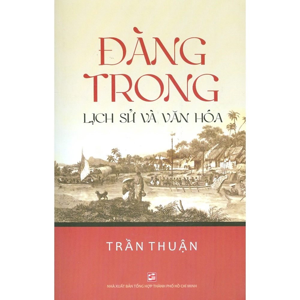 Sách - Đàng Trong - Lịch Sử Và Văn Hóa