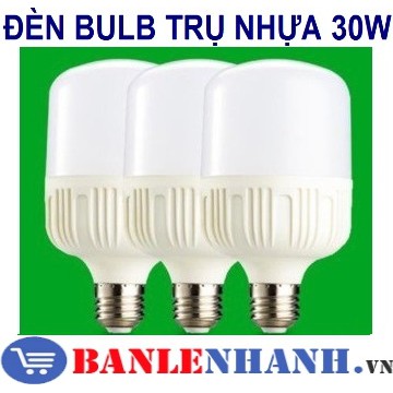 ĐÈN BULB TRỤ NHỰA 30W