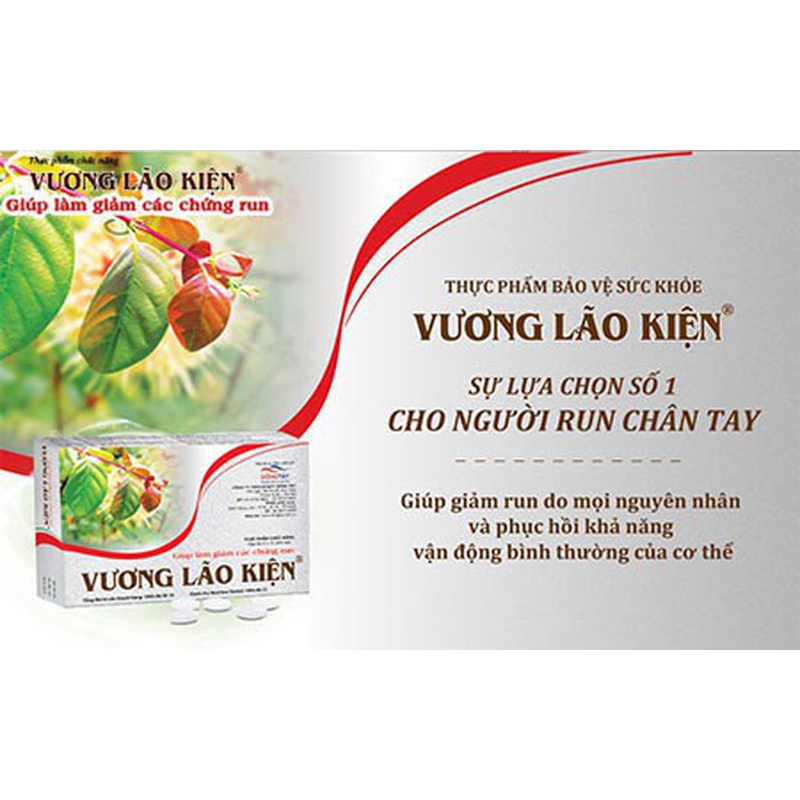 Vương Lão Kiện - Mua 6h tặng 1h bằng tem tích điểm - Giảm run tay run chân ở người cao tuổi