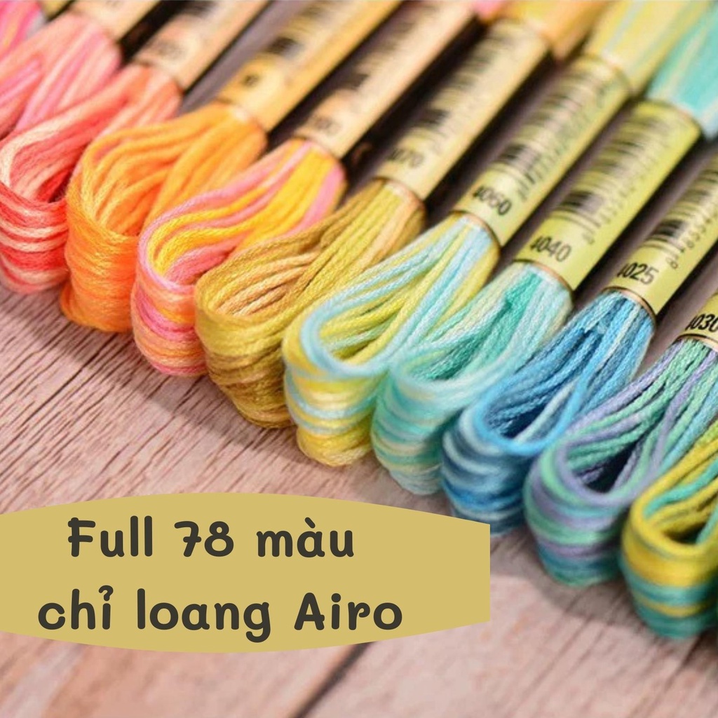 NEW Chỉ Loang Airo Tép Lẻ Full 78 Màu - Chỉ Thêu Cotton Chính Hãng Không Phai Màu [INBOX CHỌN MÀU]