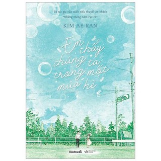 Sách - Em Thấy Chúng Ta Trong Một Mùa Hè [AZVietNam]